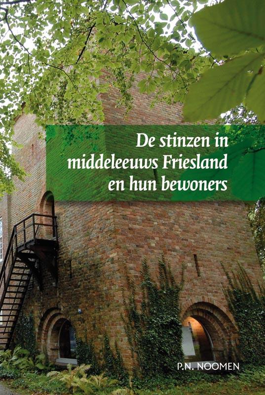 De stinzen in middeleeuws Friesland en hun bewoners