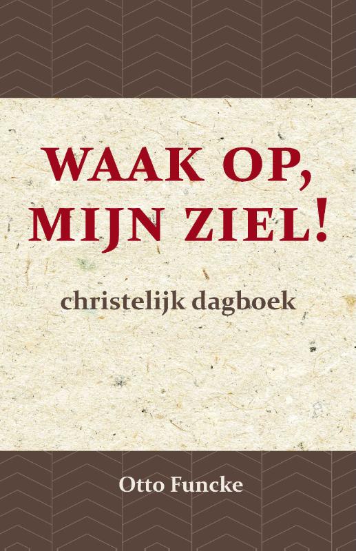 Waak op, mijn ziel!