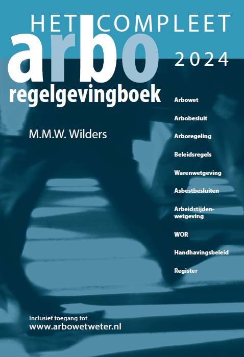 Het Compleet Arbo-Regelgevingboek 2024