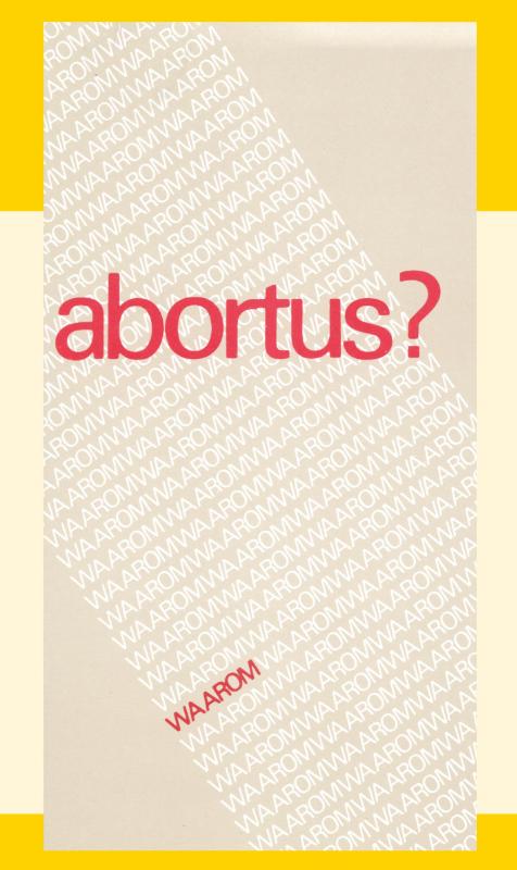 Abortus. Waarom?