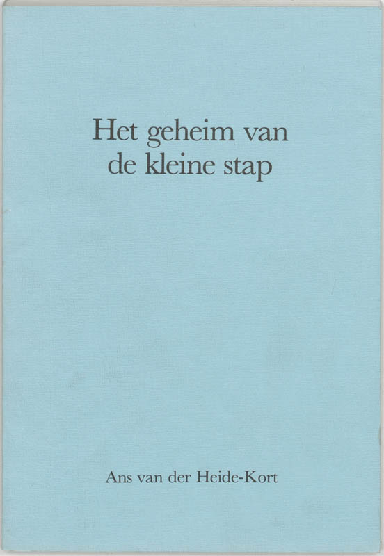 Het geheim van de kleine stap