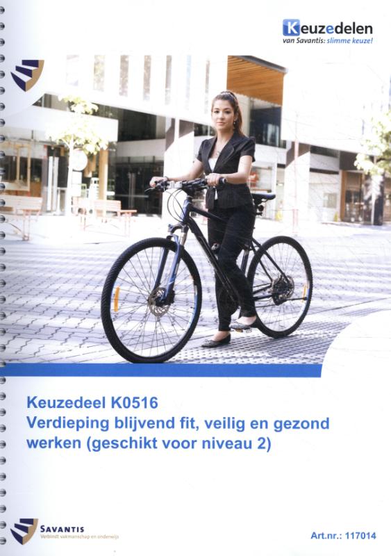 Verdieping blijvend fit, veilig en gezond werken (geschikt voor niveau 2)