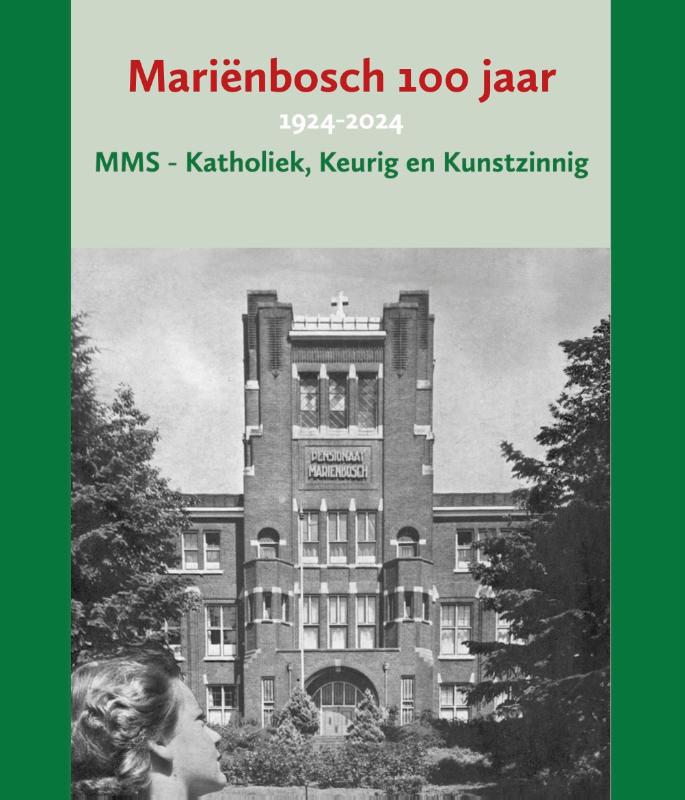 Mariënbosch 100 jaar