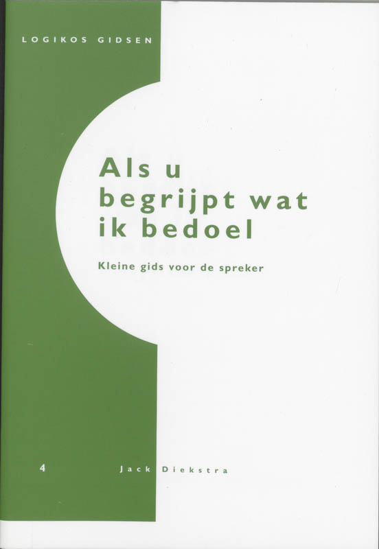 Als u begrijpt wat ik bedoel