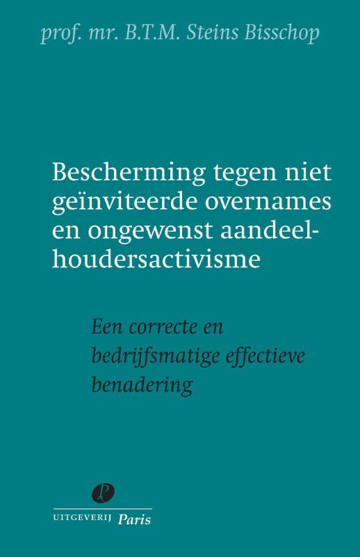 Bescherming tegen niet geïnviteerde overnames en ongewenst aandeelhoudersactivisme