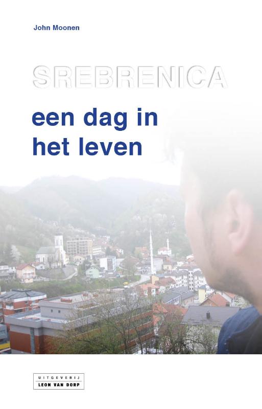 Srebrenica, een dag in het leven