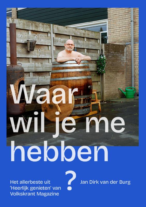 Waar wil je me hebben?