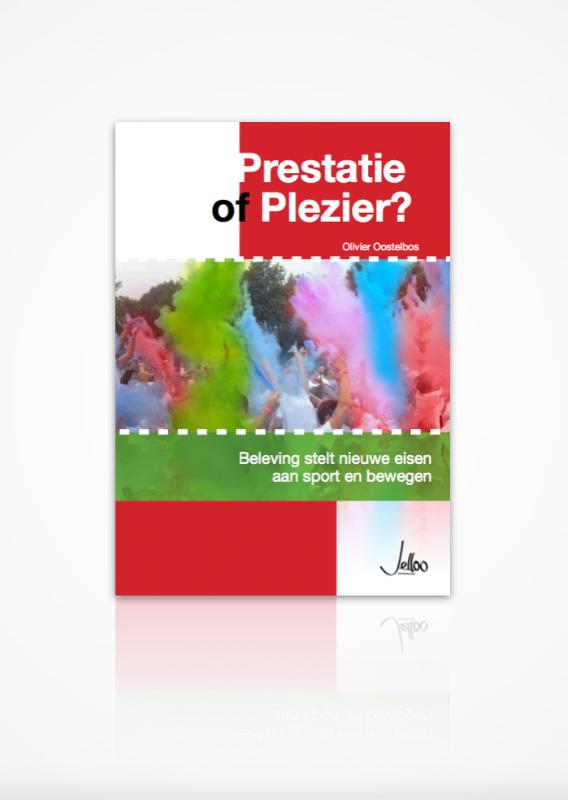 Prestatie of plezier?