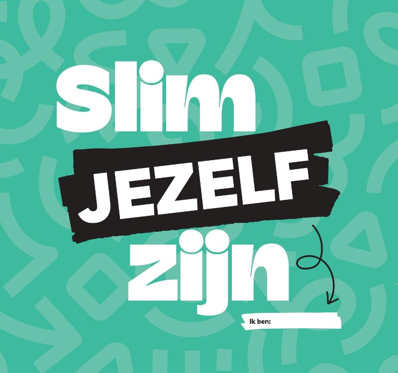 Slim jezelf zijn