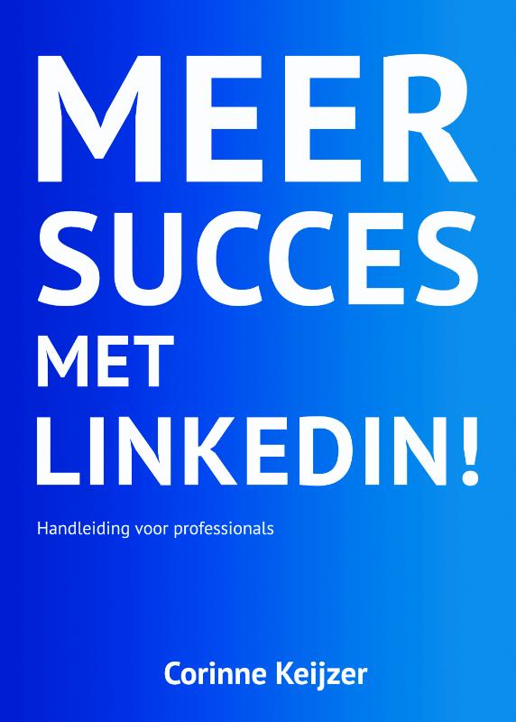 Meer succes met LinkedIn!