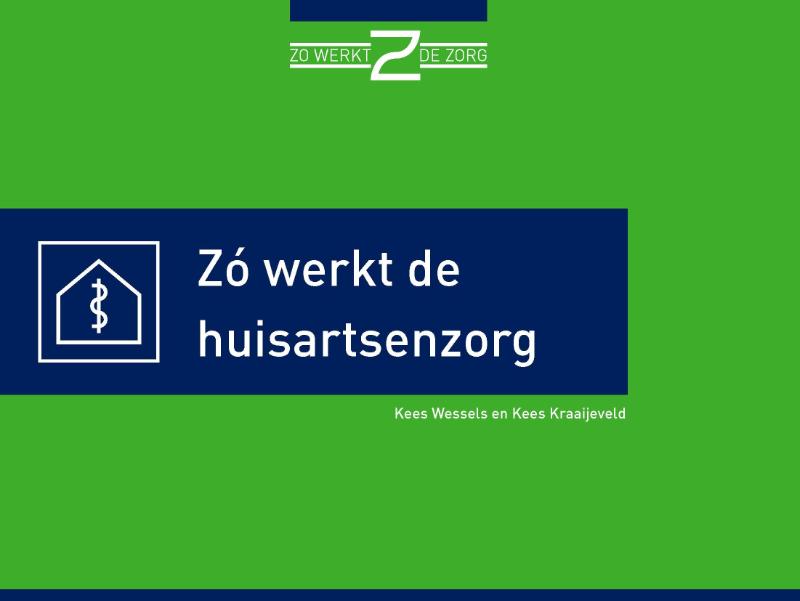 Zó werkt de huisartsenzorg