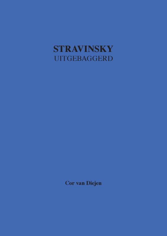 Stravinsky Uitgebaggerd