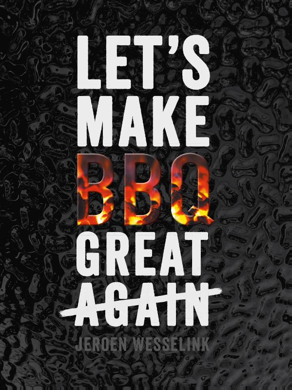 Let's make BBQ great again