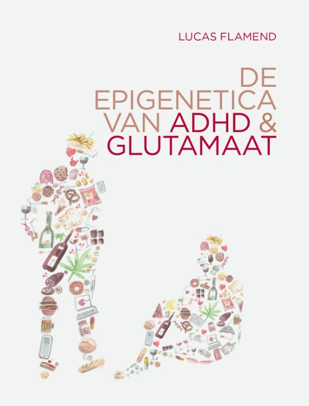 De epigenetica van ADHD en glutamaat