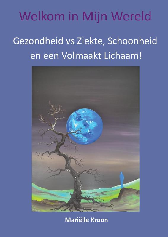 Gezondheid vs Ziekte, Schoonheid en een Volmaakt Lichaam!