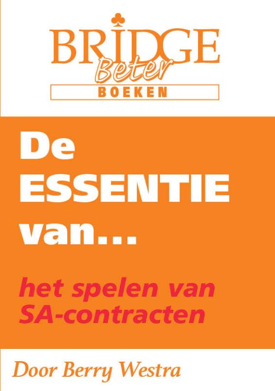 De Essentie van... het spelen van SA-contracten