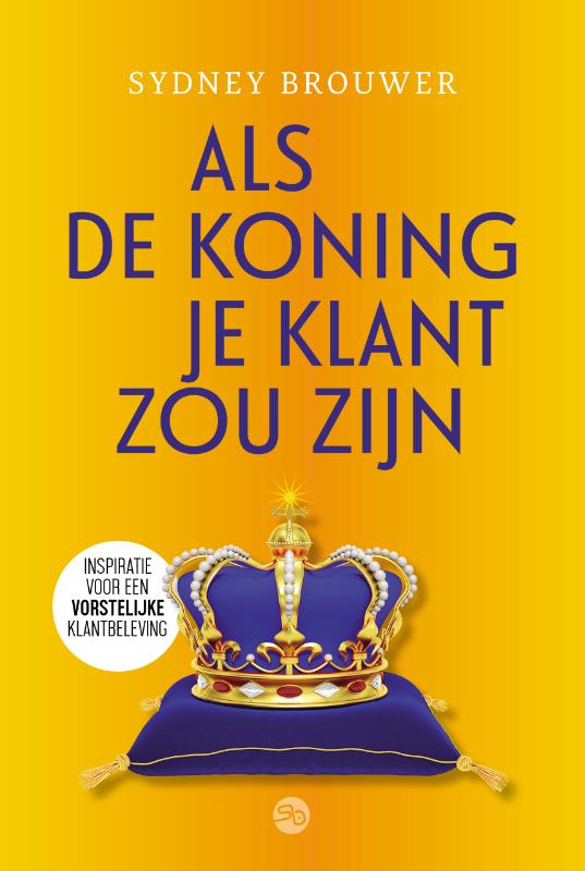Als de koning je klant zou zijn