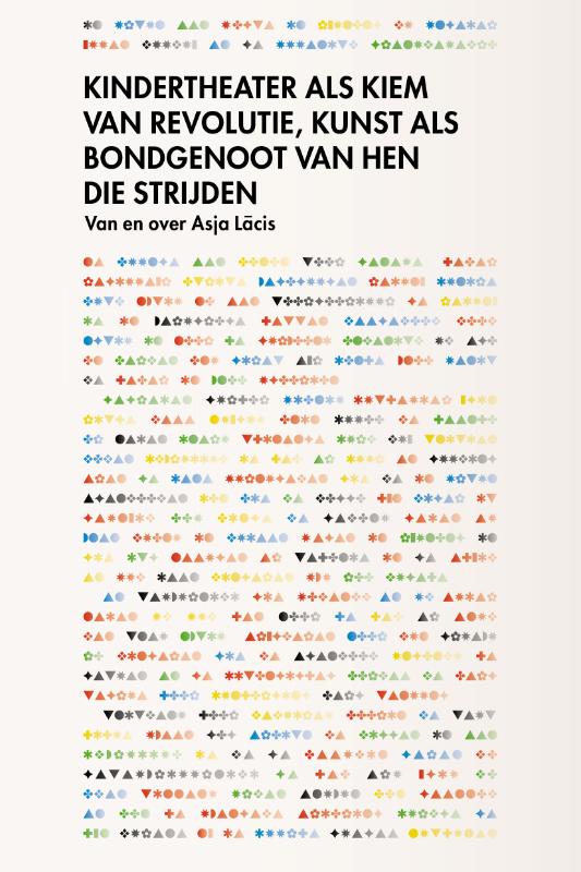 Kindertheater als kiem van revolutie, kunst als bondgenoot van hen die strijden