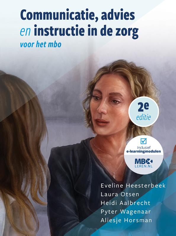 Communicatie, advies en instructie in de zorg