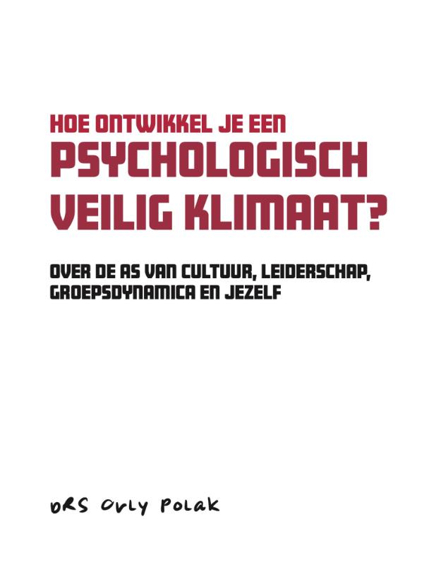 Hoe ontwikkel je een psychologisch veilig klimaat?