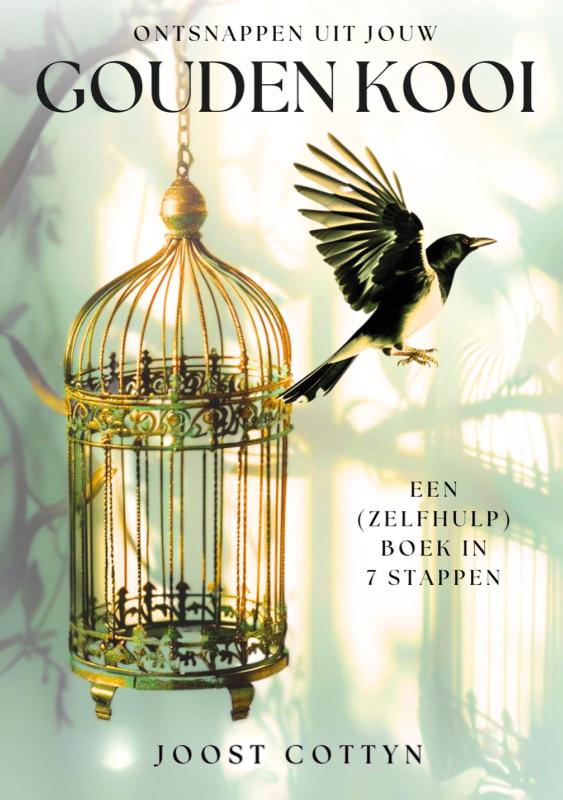 Ontsnappen ui jouw Gouden Kooi