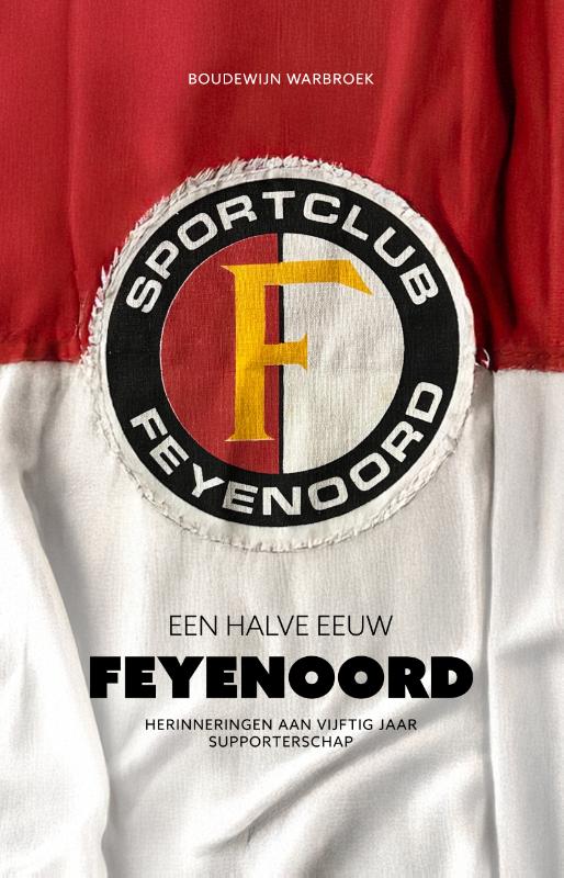 Een halve eeuw Feyenoord
