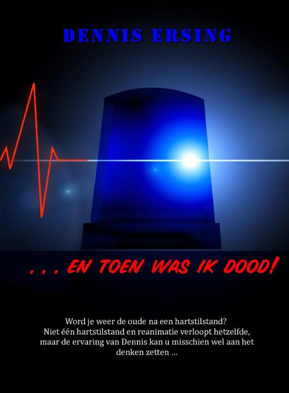 ... EN TOEN WAS IK DOOD!