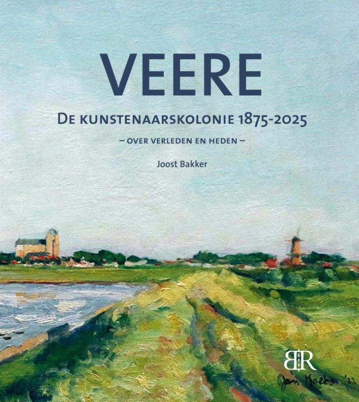 Veere, de kunstenaarskolonie 1875-2025