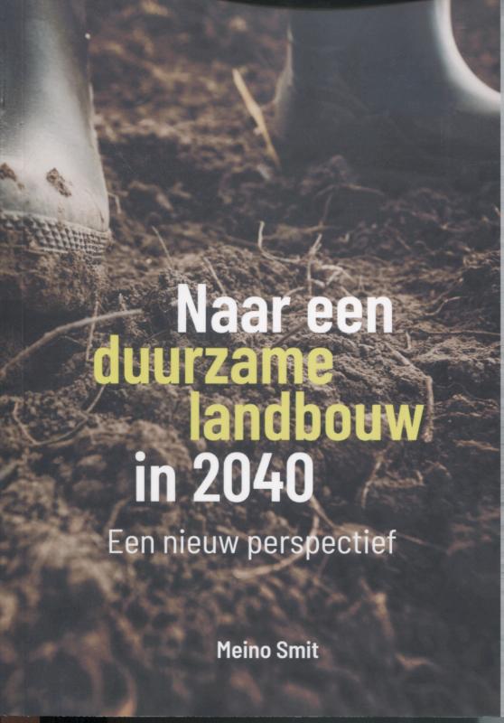 Naar een duurzame landbouw in 2040