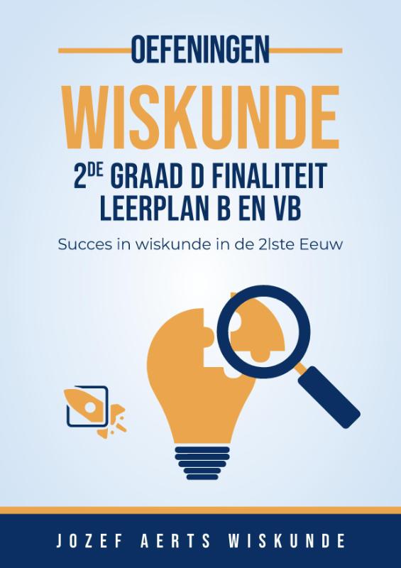 Wiskunde Oefeningen voor 2de graad D Finalitiet Leerplan B en VB