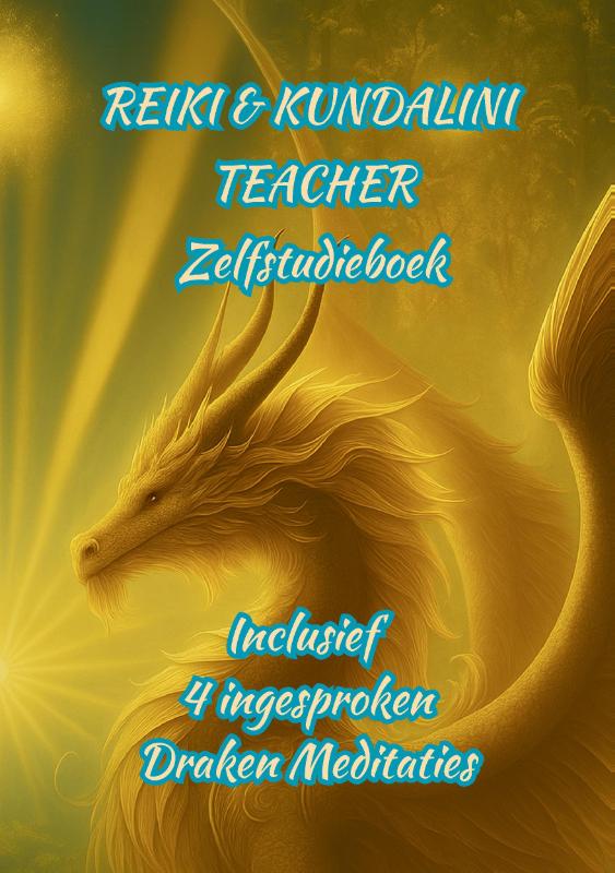 Reiki & Kundalini Teacher Zelfstudieboek