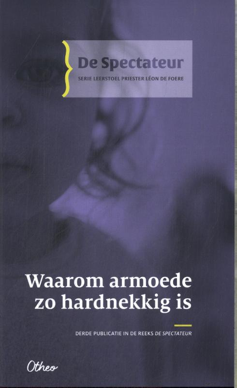 Waarom armoede zo hardnekkig is