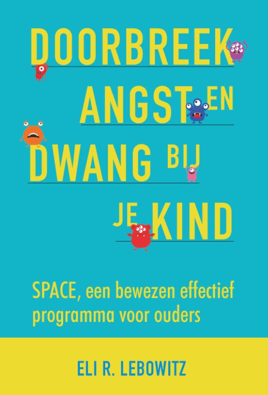 Doorbreek angst en dwang bij je kind