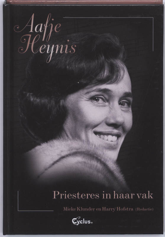 Aafje Heynis Priesteres in haar vak