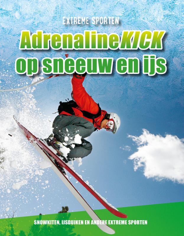 Adrenalinekick op sneeuw en ijs