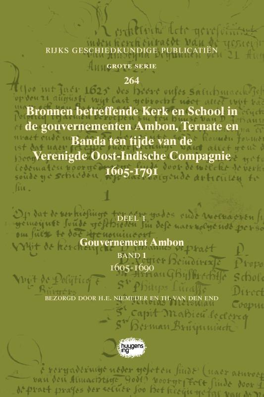 Bronnen betreffende Kerk en School in de gouvernementen Ambon, Ternate en Banda ten tijde van de Verenigde Oost-Indische Compagnie (VOC), 1605-1791
