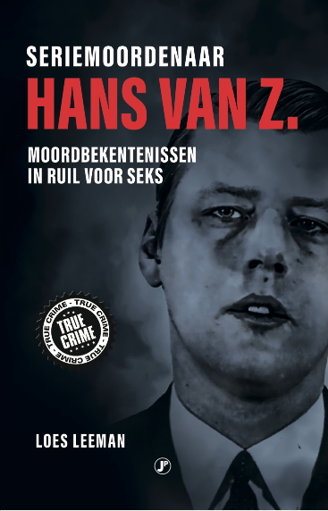 Seriemoordenaar Hans van Z.