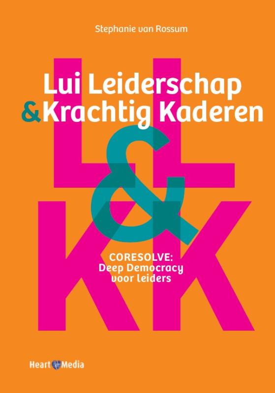 Lui leiderschap & krachtig kaderen