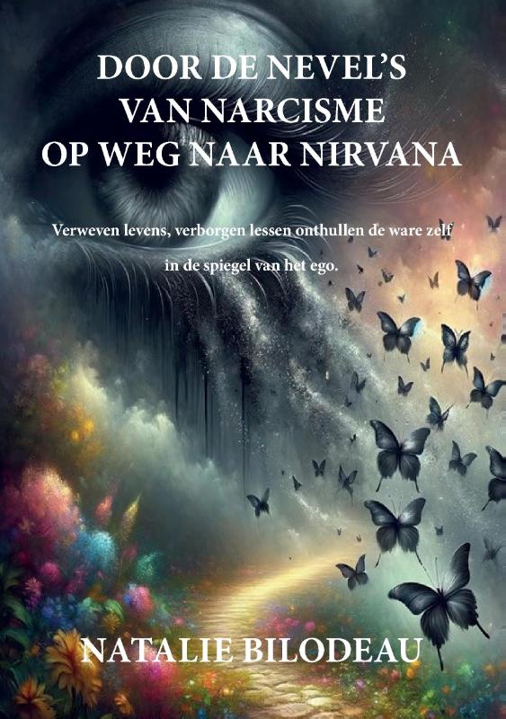 DOOR DE NEVELS VAN NARCISME OP WEG NAAR NIRVANA