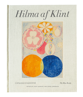 Hilma af Klint Catalogue Raisonné Volume III: The Blue Books (1906-1915)