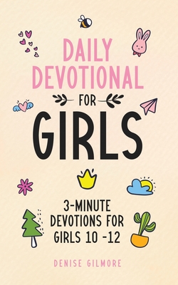 Daily Devotional for Girls: 3-Minute Devotions for Girls 10-12 (Economic Version)