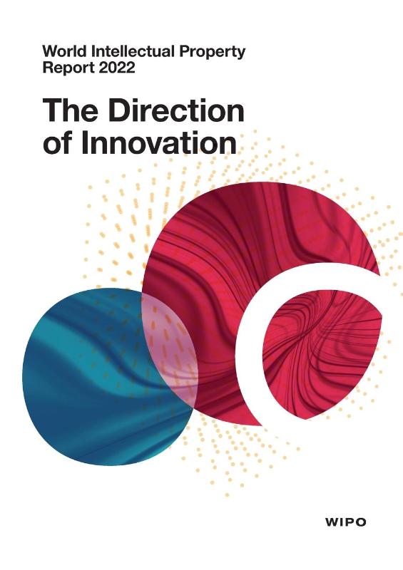 World Intellectual Property Report 2022
