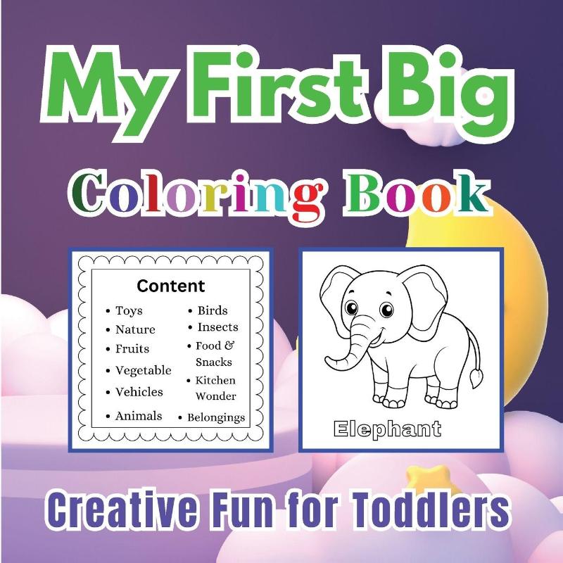 My First Big Coloring Book for Toddlers | Learn Vocabulary of Toys, Fruits, Animals & More | 166 Pages of Creative Fun | Colouring Book for Kids Ages 2-5 | By Jesintha Bhaskaran
