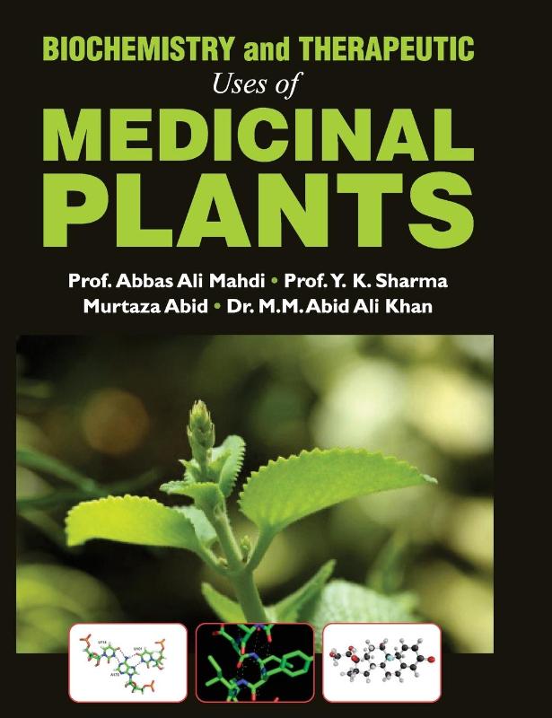 Biochemistry and Therapeutic Uses of Medicinal Plants