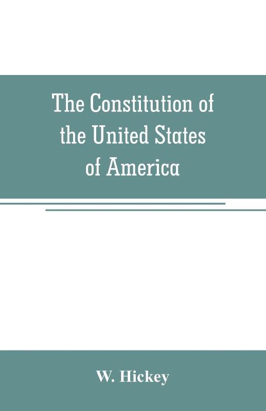 The Constitution of the United States of America