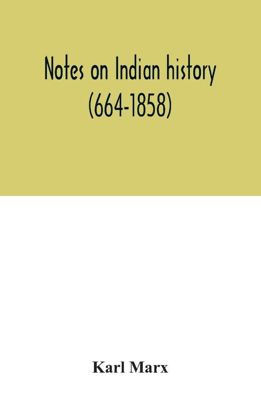 Notes on Indian history (664-1858)