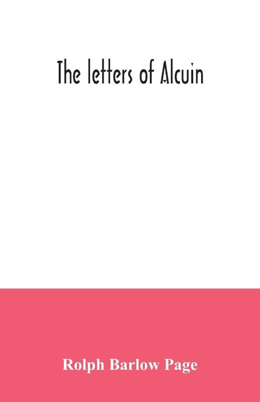 The letters of Alcuin