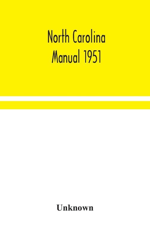 North Carolina manual 1951