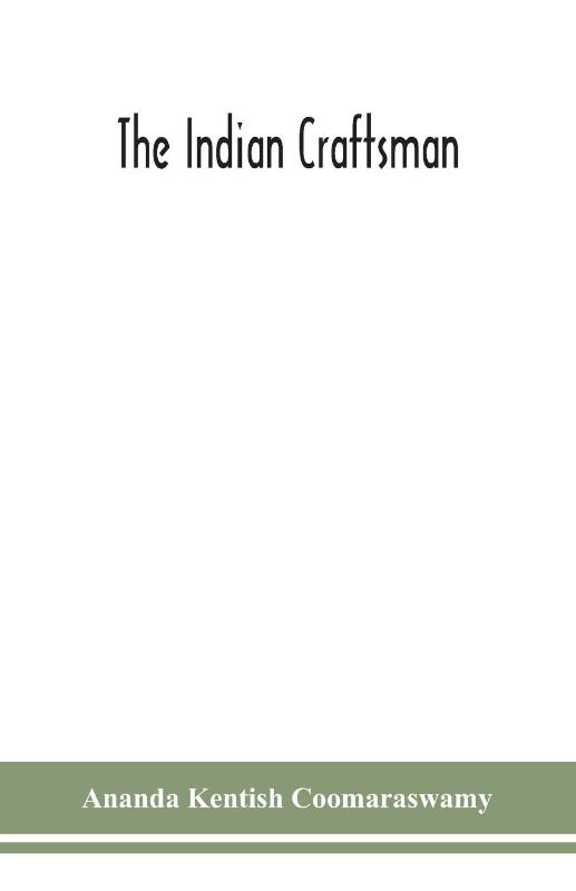 The Indian craftsman