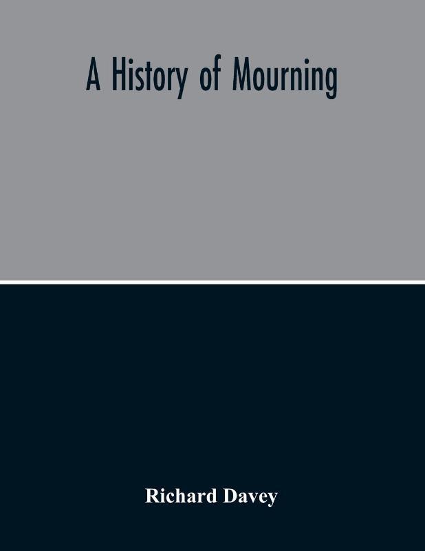 A History Of Mourning